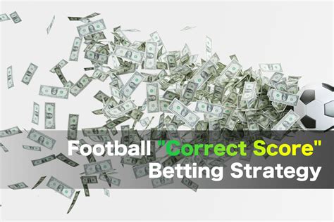digit in the score meaning in betting|Correct Score Betting Strategy in Football .